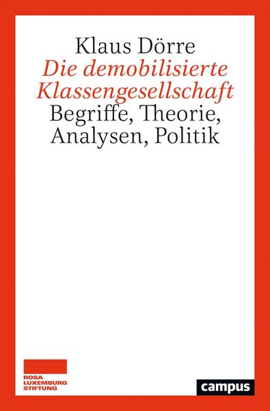 Produktbild: Die demobilisierte Klassengesellschaft