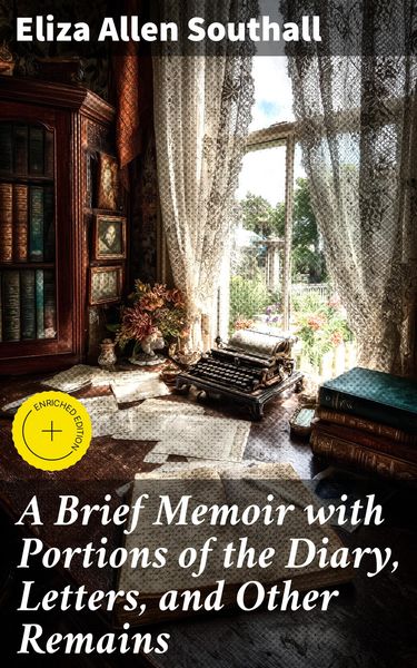 Produktbild: A Brief Memoir with Portions of the Diary, Letters, and Other Remains