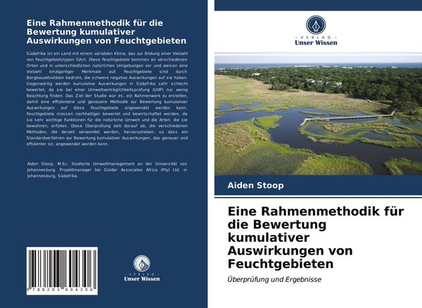 Produktbild: Eine Rahmenmethodik f&uuml;r die Bewertung kumulativer Auswirkungen von Feuchtgebieten