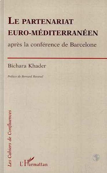 Produktbild: Le partenariat euro-m&eacute;diterran&eacute;en apr&egrave;s la conf&eacute;rence de Barcelone
