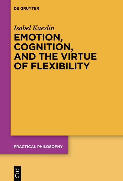 Produktbild: Emotion, Cognition, and the Virtue of Flexibility