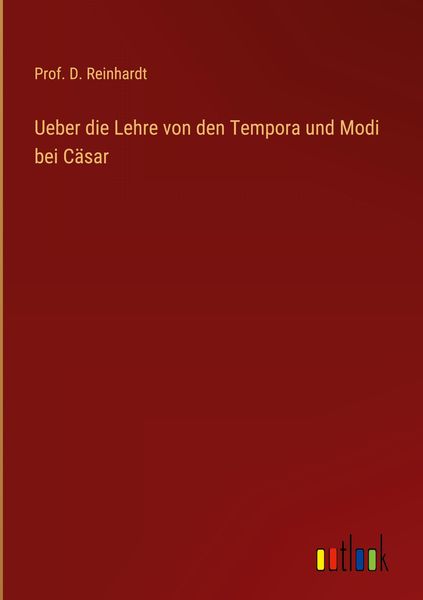 Produktbild: Ueber die Lehre von den Tempora und Modi bei C&auml;sar