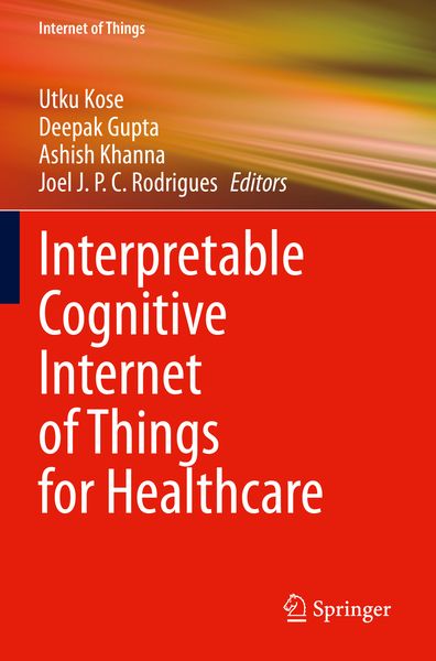 Produktbild: Interpretable Cognitive Internet of Things for Healthcare