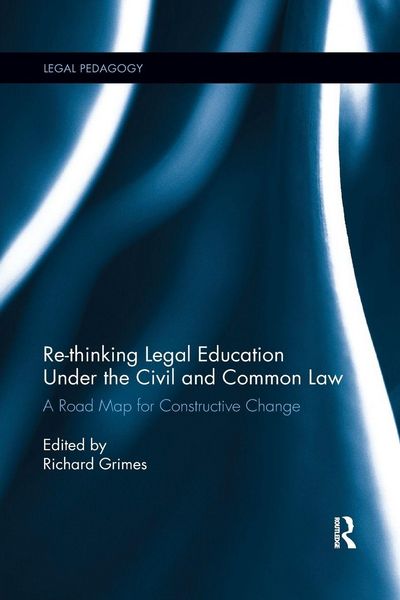 Produktbild: Re-thinking Legal Education under the Civil and Common Law