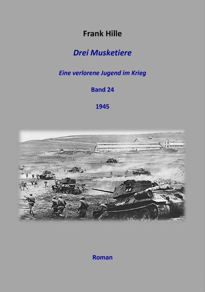 Produktbild: Drei Musketiere - Eine verlorene Jugend im Krieg, Band 24