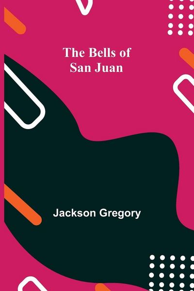 Produktbild: The Bells Of San Juan