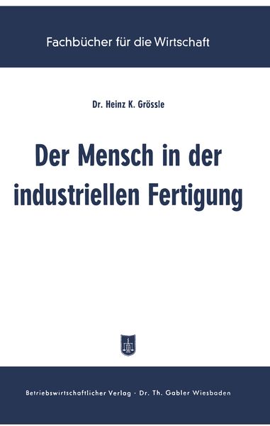 Produktbild: Der Mensch in der industriellen Fertigung