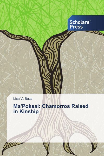 Produktbild: Ma'Poksai: Chamorros Raised in Kinship