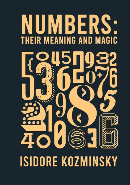 Produktbild: Numbers Their Meaning And Magic