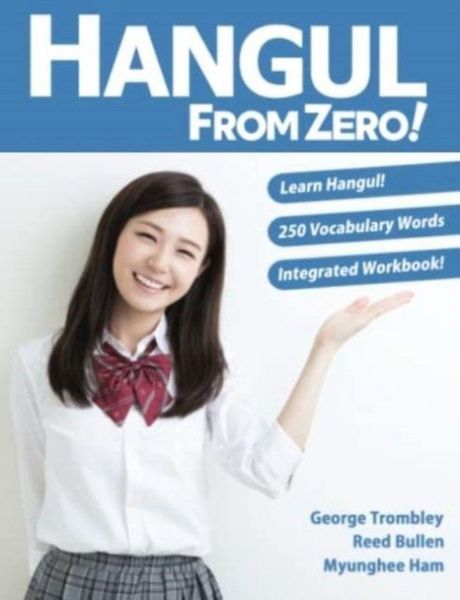 Produktbild: Hangul From Zero! Complete Guide to Master Hangul with Integrated Workbook and Download Audio