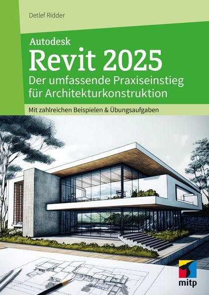 Autodesk Revit 2025 von Detlef Ridder, MITP, 9783747508923