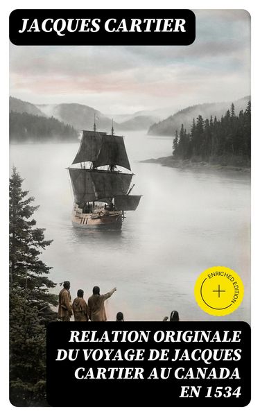 Produktbild: Relation originale du voyage de Jacques Cartier au Canada en 1534