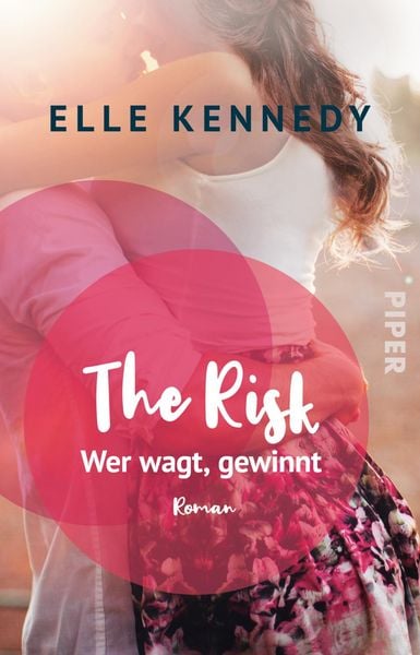 The Risk – Wer wagt, gewinnt, Taschenbuch von Elle Kennedy, Piper Taschenbuch