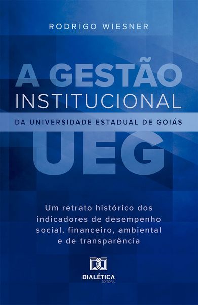 Produktbild: A Gest&atilde;o Institucional da Universidade Estadual de Goi&aacute;s (UEG)