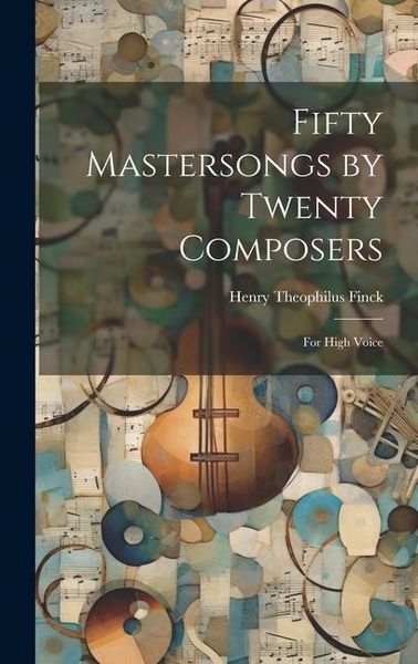 Produktbild: Fifty Mastersongs by Twenty Composers