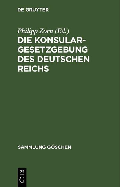 Produktbild: Die Konsulargesetzgebung des Deutschen Reichs