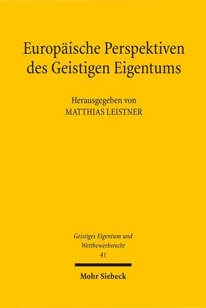 Produktbild: Europ&auml;ische Perspektiven des Geistigen Eigentums