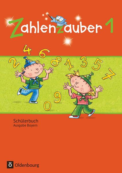 Produktbild: Zahlenzauber - Mathematik f&uuml;r Grundschulen - Ausgabe Bayern 2014 - 1. Jahrgangsstufe