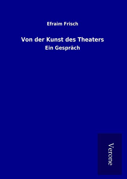 Von der Kunst des Theaters