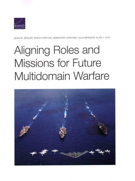 Produktbild: Aligning Roles and Missions for Future Multidomain Warfare