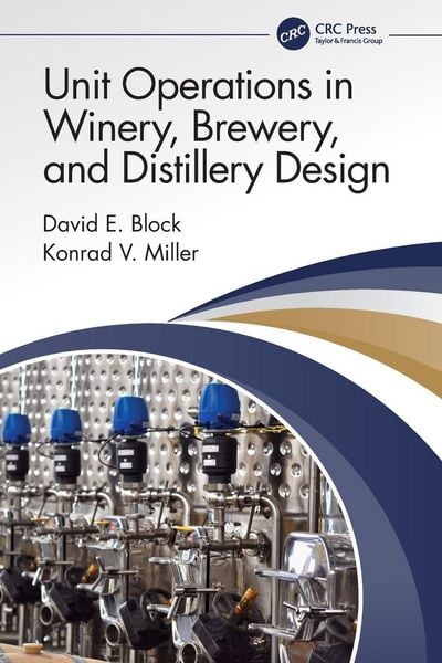 Produktbild: Unit Operations in Winery, Brewery, and Distillery Design