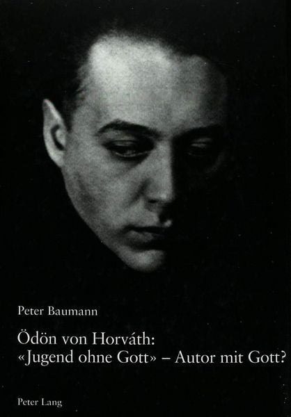 Produktbild: &Ouml;d&ouml;n von Horv&aacute;th: &laquo;Jugend ohne Gott&raquo; &ndash; Autor mit Gott?