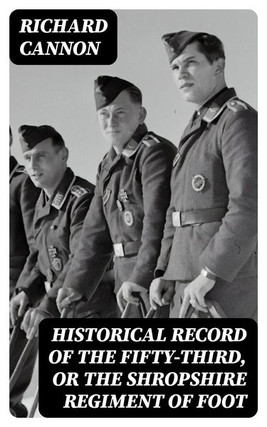 Produktbild: Historical Record of the Fifty-Third, or the Shropshire Regiment of Foot