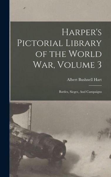Produktbild: Harper's Pictorial Library of the World War, Volume 3
