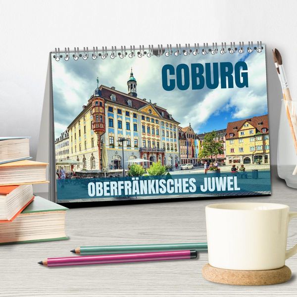Produktbild: Coburg - oberfr&auml;nkisches Juwel (Tischkalender 2026 DIN A5 quer), CALVENDO Monatskalender