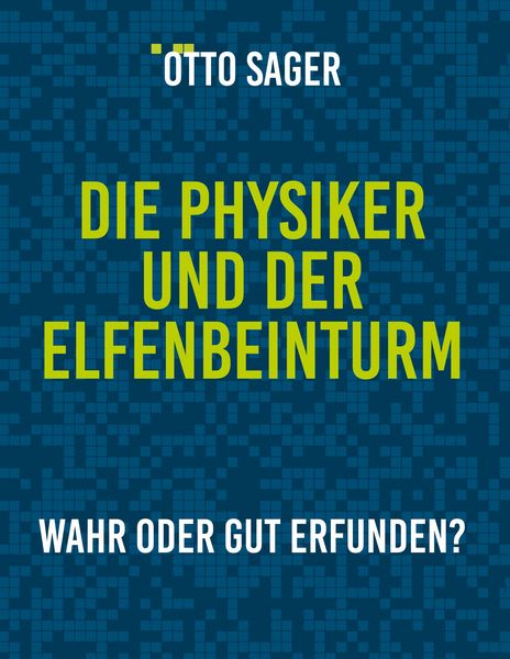 Produktbild: Die Physiker und der Elfenbeinturm