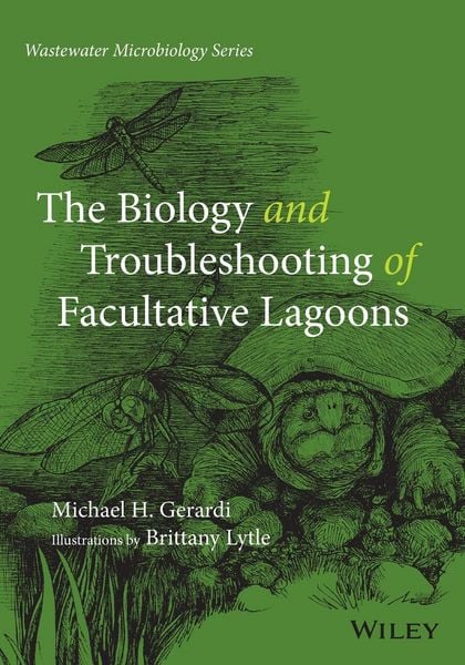 Produktbild: The Biology and Troubleshooting of Facultative Lagoons