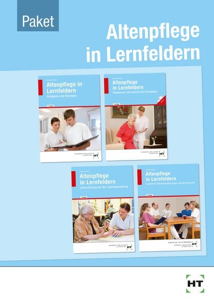 Paketangebot Altenpflege in Lernfeldern, Set von Eva Querfurt,Roswitha Baur-Enders,Sabine Nobles,Annette Tramm,Otto Ungerer, Verlag Handwerk und