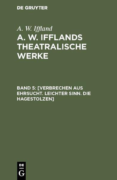 Produktbild: [Verbrechen aus Ehrsucht. Leichter Sinn. Die Hagestolzen]