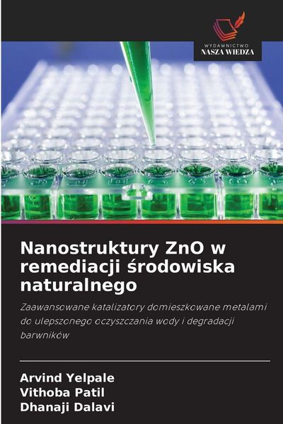Produktbild: Nanostruktury ZnO w remediacji &iquest;rodowiska naturalnego