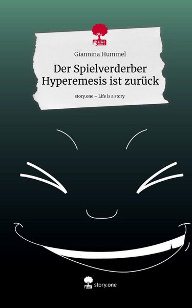 Produktbild: Der Spielverderber Hyperemesis ist zur&uuml;ck. Life is a Story - story.one