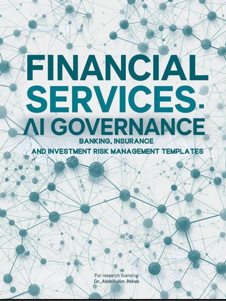 Produktbild: Financial Services AI Governance: Banking, Insurance, and Investment Risk Management Templates (Enterprise AI Governance Series)