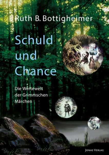 Produktbild: Schuld und Chance: Die Wertewelt der Grimmschen M&auml;rchen