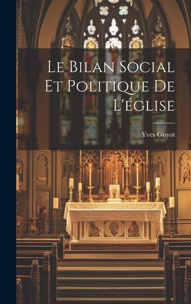 Produktbild: Le Bilan Social Et Politique De L'&eacute;glise