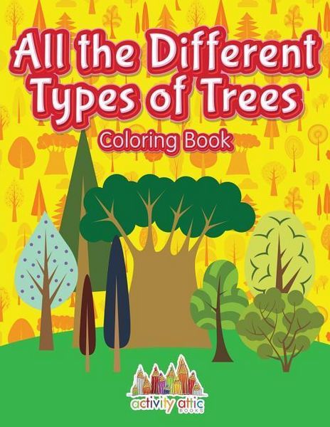 Produktbild: All the Different Types of Trees Coloring Book