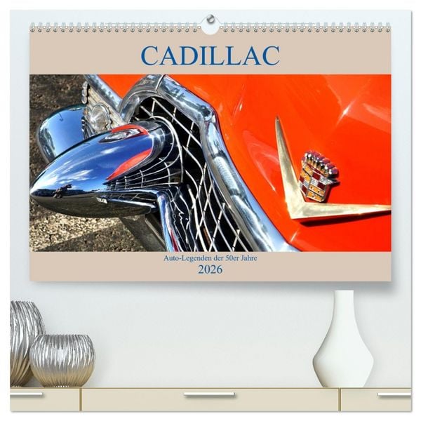 Produktbild: Auto Legenden CADILLAC (hochwertiger Premium Wandkalender 2026 DIN A2 quer), Kunstdruck in Hochglanz
