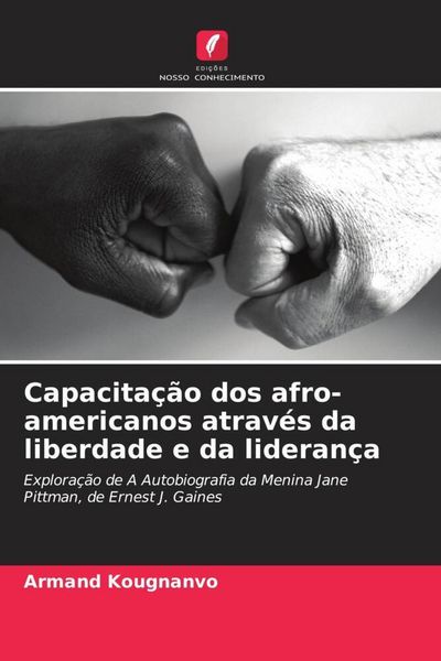 Produktbild: Capacita&ccedil;&atilde;o dos afro-americanos atrav&eacute;s da liberdade e da lideran&ccedil;a