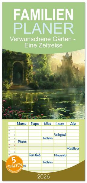 Produktbild: Familienplaner 2026 - Verwunschene G&auml;rten - Eine Zeitreise mit 5 Spalten (Wandkalender, 21 x 45 cm) CALVENDO