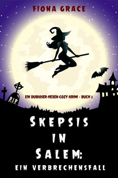 Produktbild: Skeptiker in Salem: Eine Folge des Verbrechens (Ein Hexen-Cosy-Krimi - Band 2)