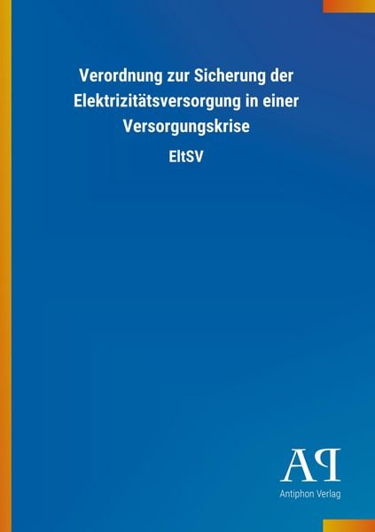 Produktbild: Verordnung zur Sicherung der Elektrizit&auml;tsversorgung in eine