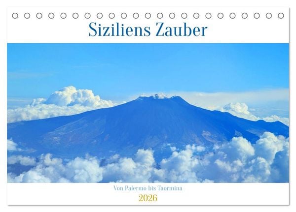 Produktbild: Siziliens Zauber &ndash; Von Palermo bis Taormina (Tischkalender 2026 DIN A5 quer), CALVENDO Monatskalender