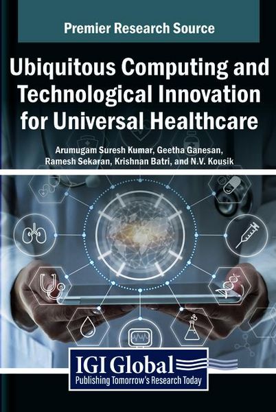Produktbild: Ubiquitous Computing and Technological Innovation for Universal Healthcare