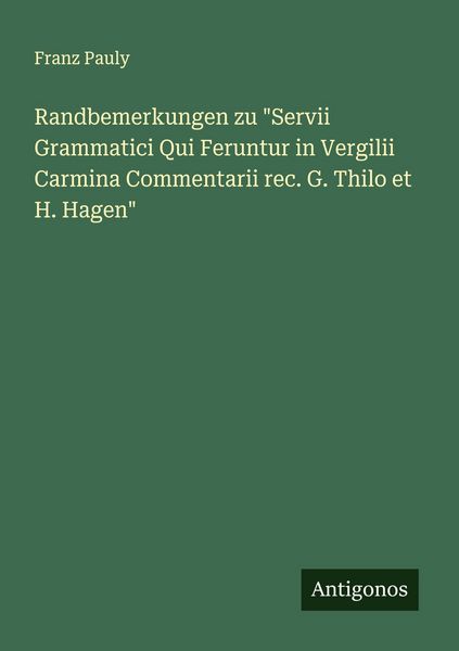 Produktbild: Randbemerkungen zu "Servii Grammatici Qui Feruntur in Vergilii Carmina Commentarii rec. G. Thilo et H. Hagen"