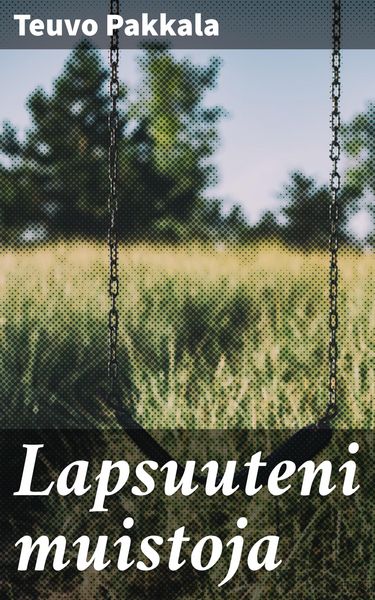 Produktbild: Lapsuuteni muistoja