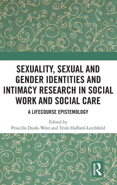 Produktbild: Sexuality, Sexual and Gender Identities and Intimacy Research in Social Work and Social Care