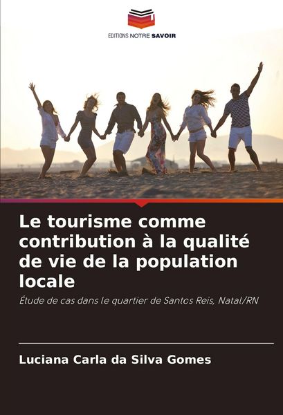 Produktbild: Le tourisme comme contribution &agrave; la qualit&eacute; de vie de la population locale